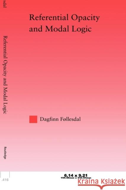Referential Opacity and Modal Logic Follesdal Dagfinn 9780415998444 Routledge - książka