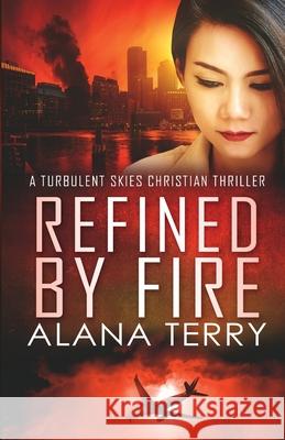 Refined by Fire - Large Print Alana Terry 9781951834029 Alana Terry - książka