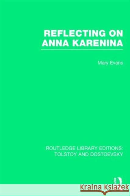 Reflecting on Anna Karenina Mary Evans 9781138803398 Routledge - książka