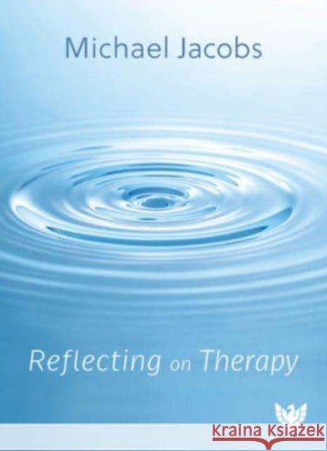 Reflecting on Therapy Michael Jacobs 9781800132719 Karnac Books - książka