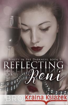 Reflecting Roni Brooke Lee 9781542826525 Createspace Independent Publishing Platform - książka