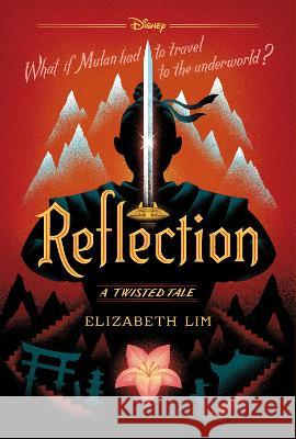 Reflection (a Twisted Tale): A Twisted Tale Lim, Elizabeth 9781484782187 Disney Press - książka