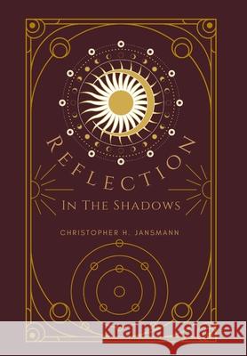 Reflection in the Shadows Christopher Jansmann 9781960914255 Ephram Cotte & Company, Publishing - książka