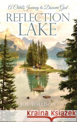 Reflection Lake Joe Tollison 9780578967349 Joe Tollison - książka