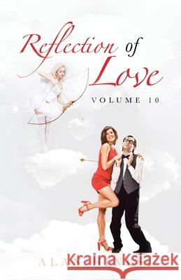 Reflection of Love: Volume 10 Alan Hines 9781698701882 Trafford Publishing - książka