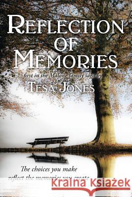Reflection of Memories Tesa Jones 9781480847491 Archway Publishing - książka