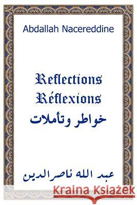 Reflections Abdallah Nacereddine 'Abd Allah Nasi 9781418410728 Authorhouse - książka