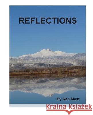Reflections Ken Mast 9781497533158 Createspace - książka