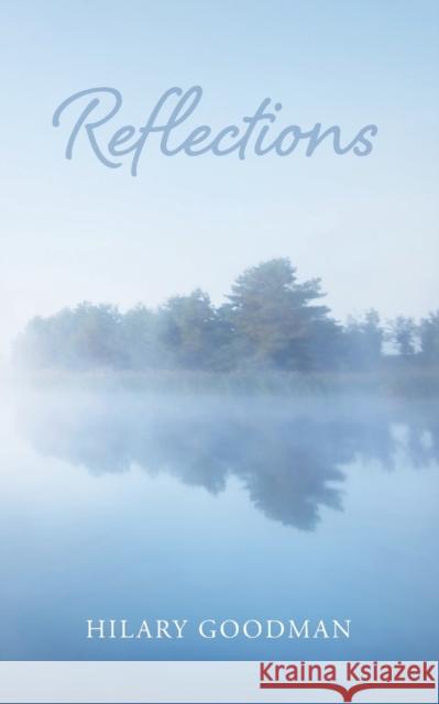 Reflections Hilary Goodman 9781528955065 Austin Macauley Publishers - książka