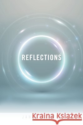 Reflections Jahed Rahman 9781669814726 Xlibris Us - książka