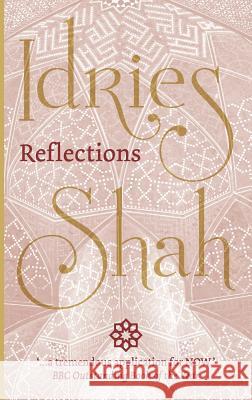 Reflections Idries Shah 9781784790189 ISF Publishing - książka