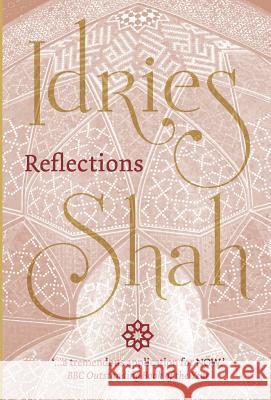 Reflections Idries Shah 9781784799878 ISF Publishing - książka