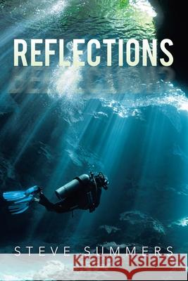 Reflections Steve Summers 9781796076486 Xlibris Us - książka