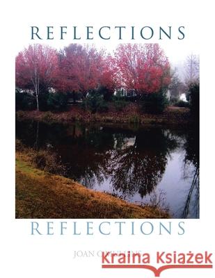 Reflections Joan C Mullins 9781796092004 Xlibris Us - książka