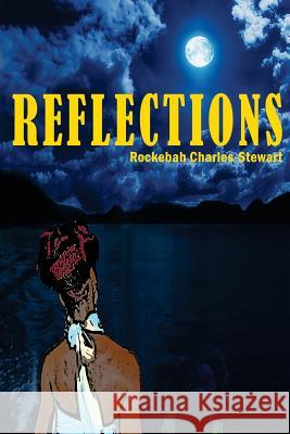 Reflections Rockebah Charles-Stewart 9781976280344 Createspace Independent Publishing Platform - książka