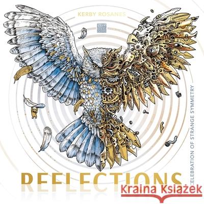 Reflections: A Celebration of Strange Symmetry Kerby Rosanes 9781915751164 Michael O'Mara Books Ltd - książka