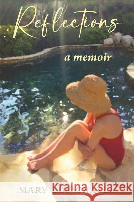 Reflections: a memoir Mary Lou Chayes 9781977247643 Outskirts Press - książka