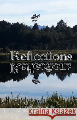 Reflections: An Anthology from the Christchurch Writers' Guild Angela Oliver Damien McManus David Thompson 9781499345018 Createspace - książka