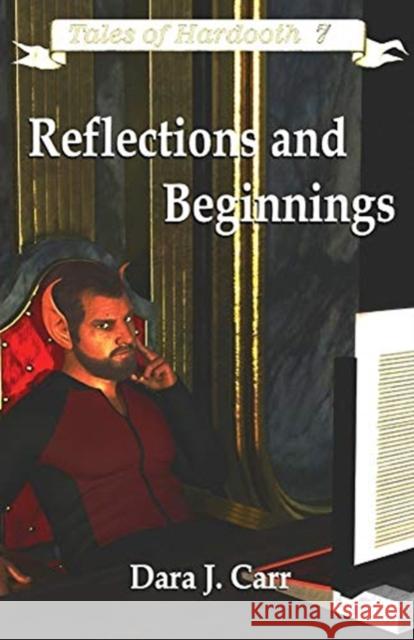 Reflections and Beginnings Dara J Carr 9780999614761 Hhpublishing - książka