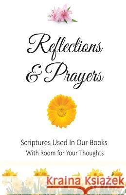 Reflections and Prayers: Scriptures Used In Our Books With Room for Your Thoughts Stoltzfus, Rachel 9780692275771 Global Grafx Press - książka