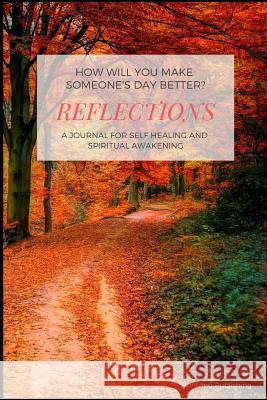 Reflections: Autumn Ronland Publishing 9781797689074 Independently Published - książka