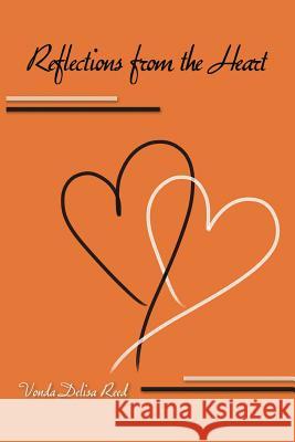 Reflections from the Heart Vonda Delisa Reed 9781491808436 Authorhouse - książka