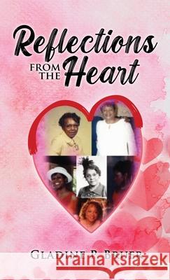 Reflections from the Heart Gladine P. Bruer 9781963735697 Proisle Publishing Service - książka