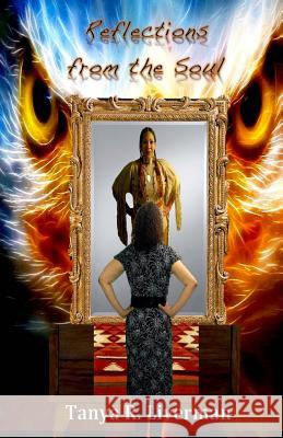 Reflections from the Soul Tanya R. Liverman 9781497496637 Createspace - książka