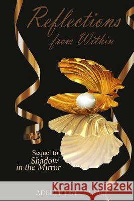 Reflections From Within Veal, Adele Hewett 9781534619777 Createspace Independent Publishing Platform - książka