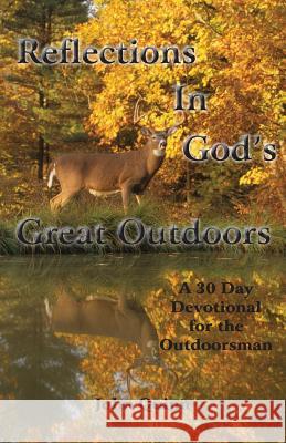 Reflections In God's Great Outdoors Quinn, John 9781516846665 Createspace Independent Publishing Platform - książka