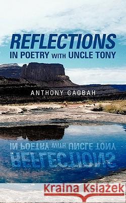 Reflections in Poetry with Uncle Tony Uncle Tony 9781456778316 Authorhouse - książka