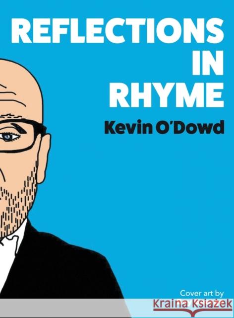 Reflections in Rhyme Kevin O'Dowd 9781912587834 New Haven Publishing Ltd - książka