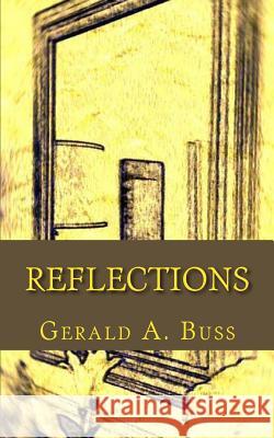 Reflections: Lines of Inquiry Gerald a. Buss 9781544980935 Createspace Independent Publishing Platform - książka
