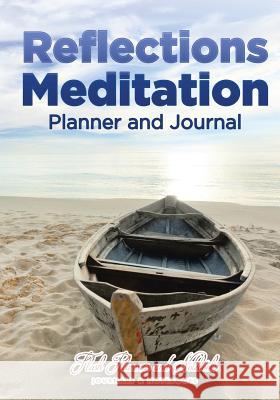 Reflections Meditation Planner and Journal Flash Planners and Notebooks 9781683778813 Flash Planners and Notebooks - książka