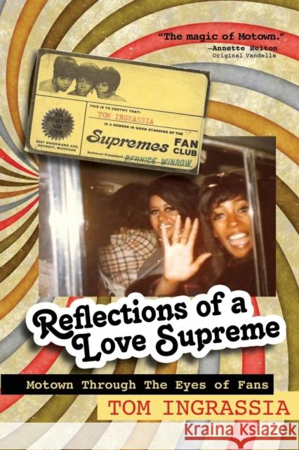 Reflections of A Love Supreme: Motown Through The Eyes of Fans Ingrassia, Tom 9781942545293 Motivact Publishing - książka