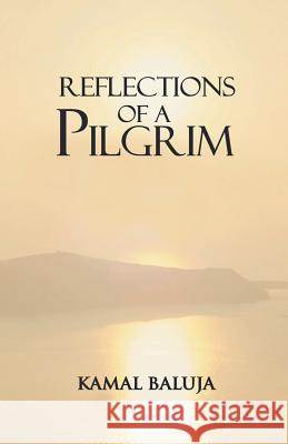 Reflections of a Pilgrim Kamal Baluja 9788184652093 Indian Society for Promoting Christian Knowle - książka