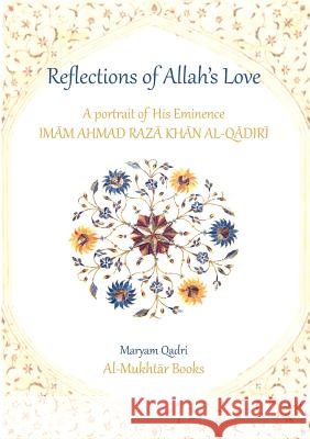 Reflections of Allah's Love Maryam Qadri 9780983148845 Al-Mukhtar Books - książka