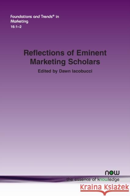 Reflections of Eminent Marketing Scholars Dawn Iacobucci 9781680839548 Now Publishers - książka