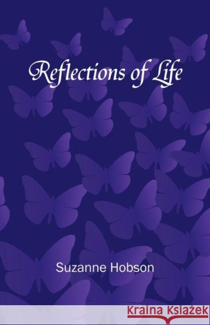 Reflections of Life Suzanne Hobson 9780956535801 Cgw - książka