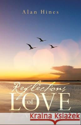 Reflections of Love: Volume 9 Alan Hines 9781698701431 Trafford Publishing - książka