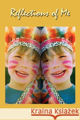 Reflections of Me Roger Jon Atkins 9781403345639 Authorhouse - książka