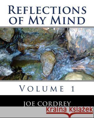 Reflections of My Mind Joe Cordrey 9781456523985 Createspace - książka