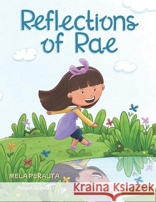 Reflections of Rae Mela Peralta, Abigail Gabriel 9798719791296 Independently Published - książka