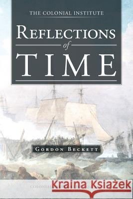 Reflections of Time Gordon Beckett 9781490700069 Trafford Publishing - książka