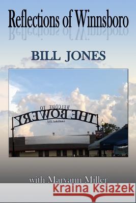 Reflections of Winnsboro Bill Jones Maryann Miller 9780986426919 MCM Enterprises - książka