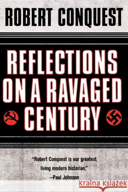 Reflections on a Ravaged Century Robert Conquest 9780393320862 W. W. Norton & Company - książka