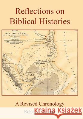 Reflections on Biblical Histories Robert N. Palmer 9781420857184 Authorhouse - książka