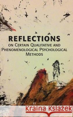 Reflections on Certain Qualitative and Phenomenological Psychological Methods Amedeo Giorgi 9781939686909 University Professors Press - książka