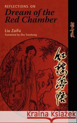 Reflections on Dream of the Red Chamber Zaifu Liu 9781604975246 CAMBRIA PRESS - książka