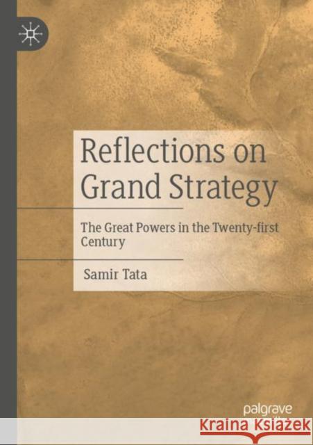 Reflections on Grand Strategy Samir Tata 9789811941672 Springer Verlag, Singapore - książka